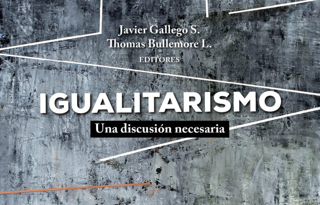 Igualitarismo: una discusión necesaria