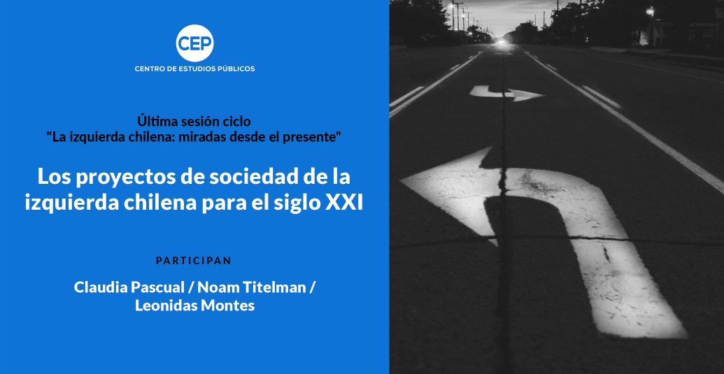 Los proyectos de sociedad de la izquierda chilena para el siglo XXI