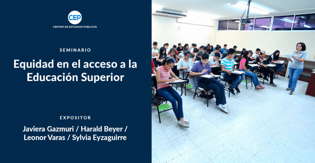 Equidad en el acceso a la Educación Superior - CEP Chile
