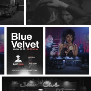 Ciclo La mirada de un maestro: David Lynch | Blue Velvet