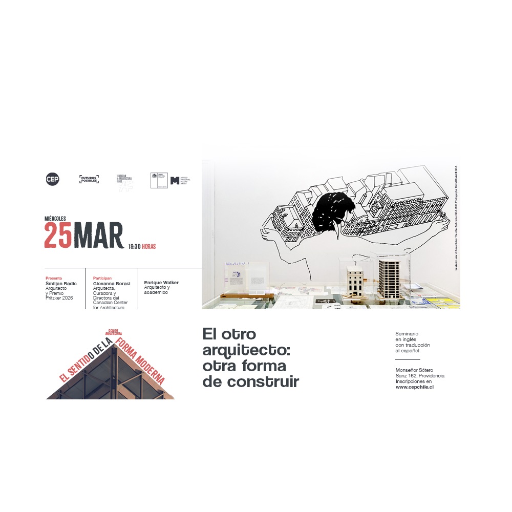 Ciclo de Arquitectura: El sentido de la forma moderna | El otro arquitecto: otra forma de construir