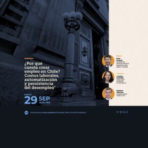 ¿Por qué cuesta crear empleo en Chile? Costos laborales, automatización y persistencia del desempleo