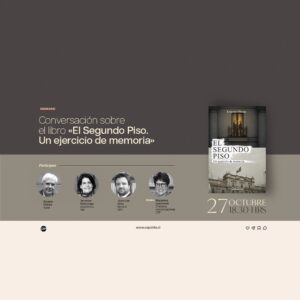 Conversación sobre el libro «El Segundo Piso. Un ejercicio de memoria»